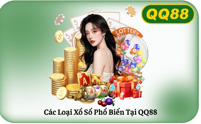 Cac Loai Xo So Pho Bien Tai QQ88 Các Loại Xổ Số Phổ Biến Tại QQ88