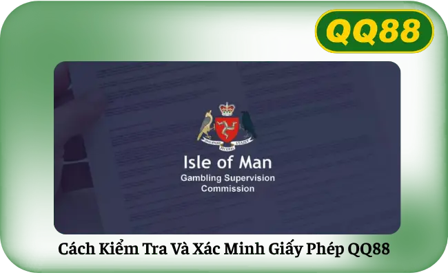 Cach Kiem Tra Va Xac Minh Giay Phep QQ88 Cách Kiểm Tra Và Xác Minh Giấy Phép QQ88