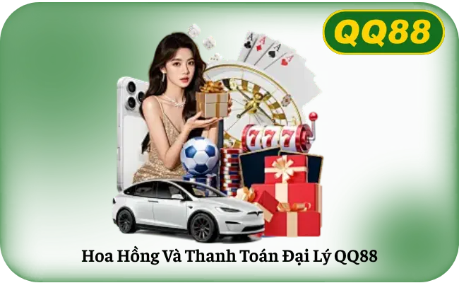 Hoa Hong Va Thanh Toan Dai Ly QQ88 Hoa Hồng Và Thanh Toán Đại Lý QQ88